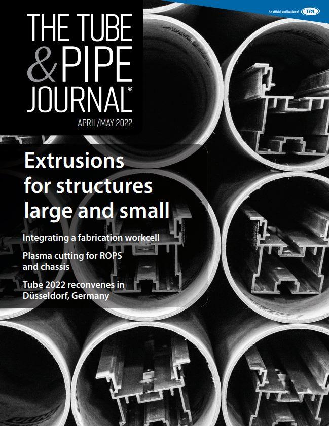 The Tube & Pipe Journal - April/May 2022